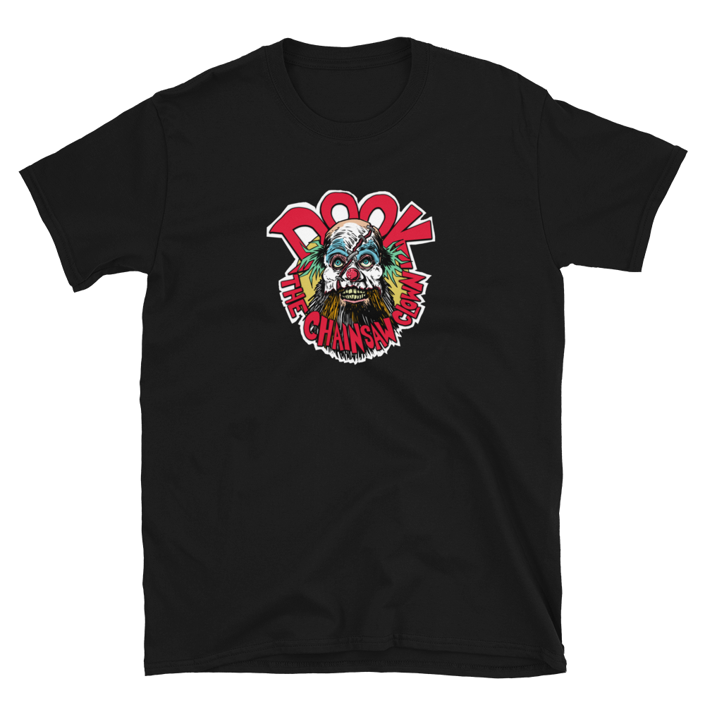 Teddy Told Me To - Dook the Chainsaw Clown Unisex T-Shirt